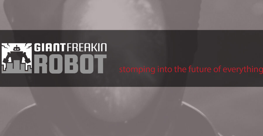 Giant Freakin Robot | Stomping Science Fiction